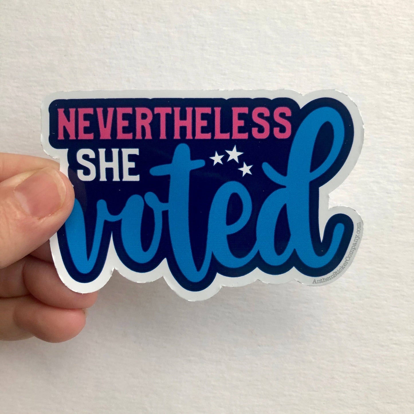 Anthem Sticker Company - Nevertheless she voted sticker