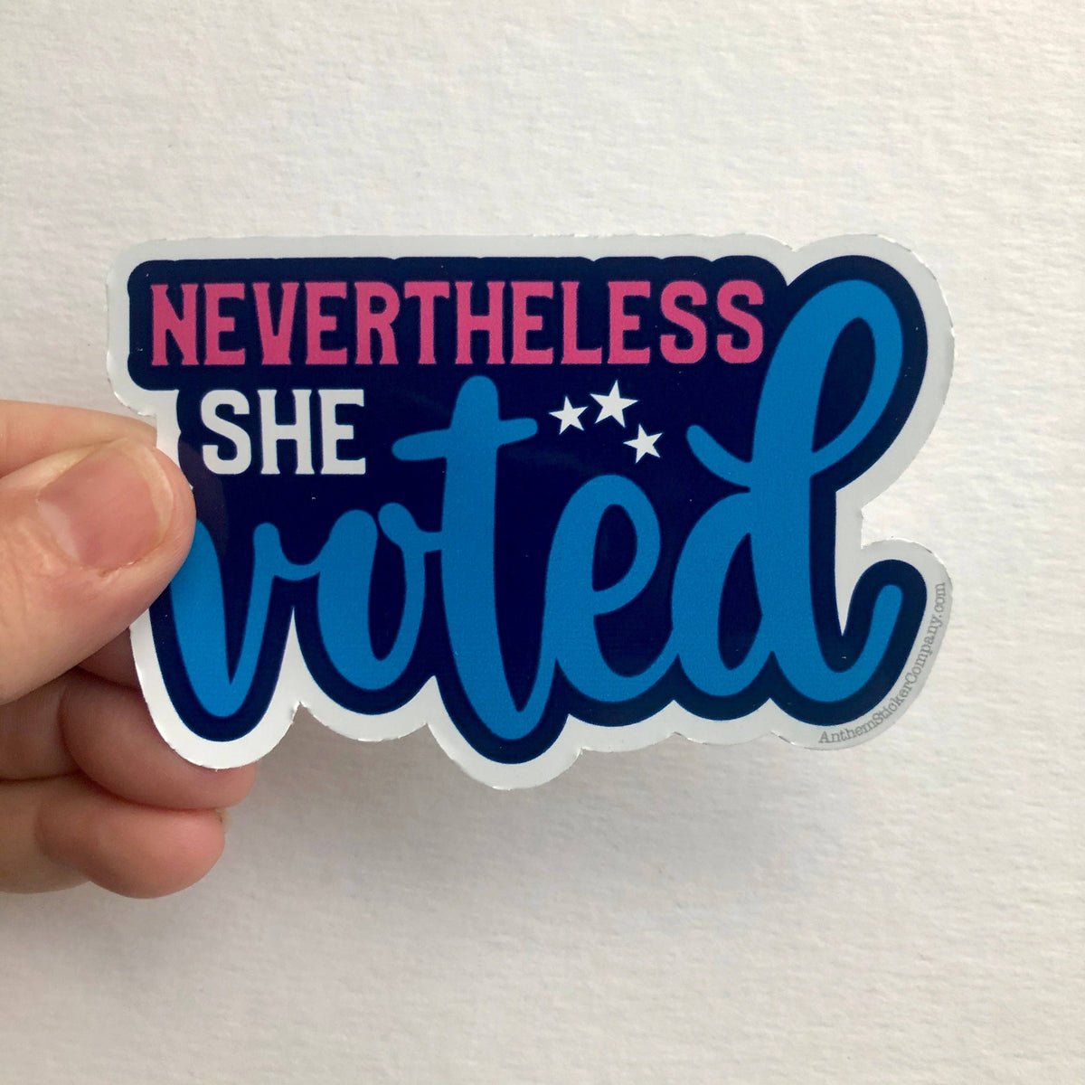 Anthem Sticker Company - Nevertheless she voted sticker