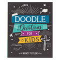 Christian Art Gifts - Kid Book Doodle Devotions for Kids Softcover