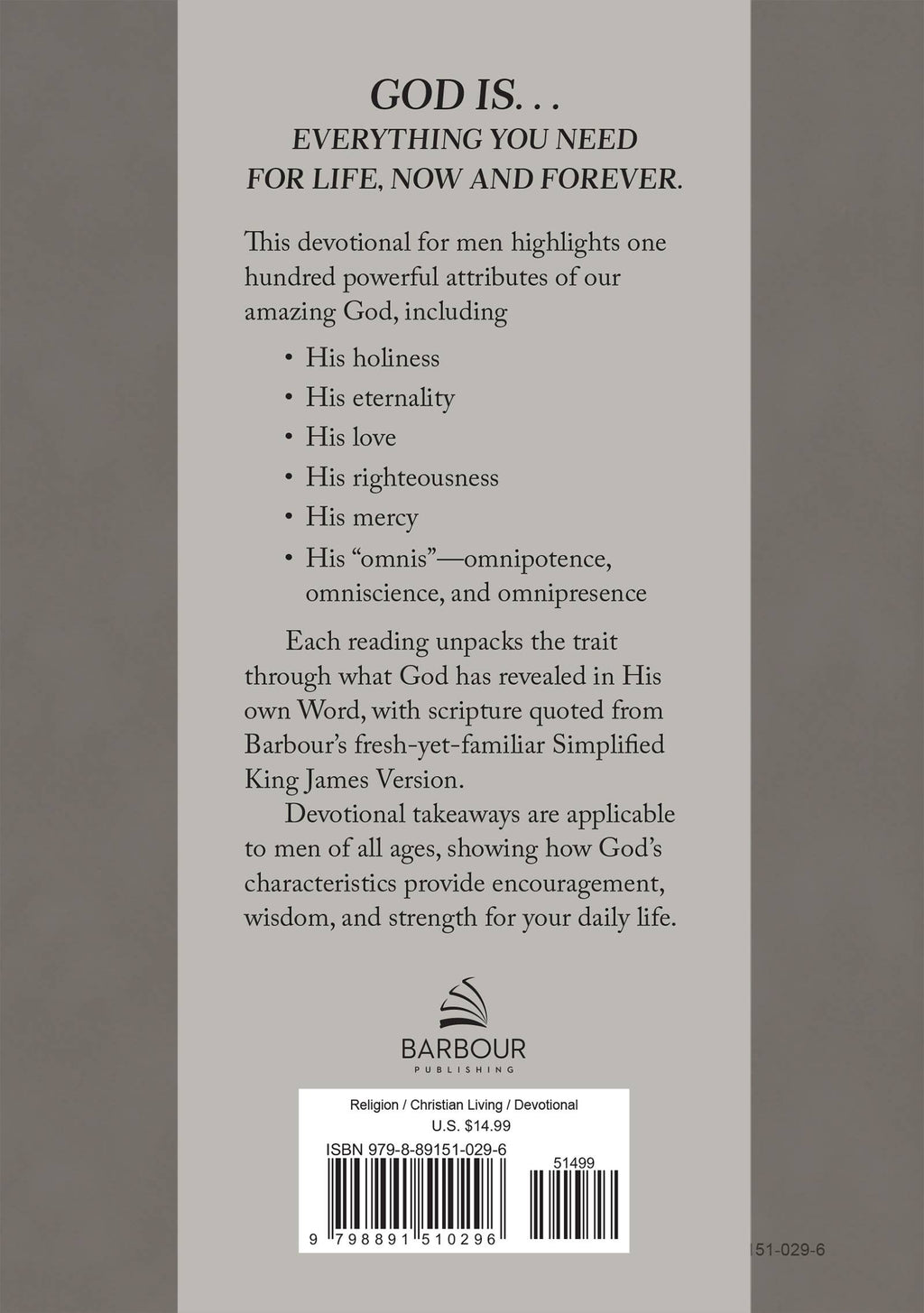 Barbour Publishing, Inc. - God Is. . .All You Need : 100 Devotions for Men