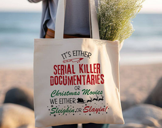 Sister Ray - It's Either Serial Killers Or Christmas Movies Tote Bag