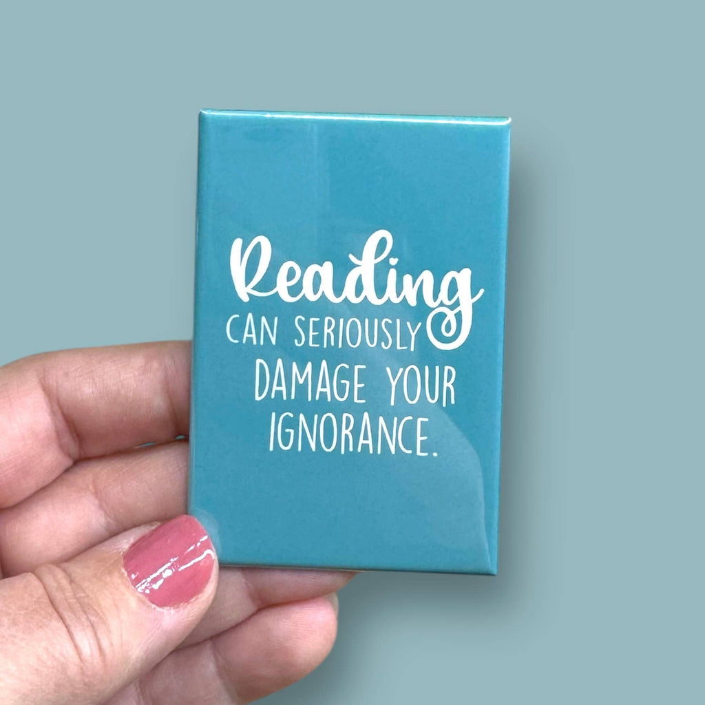 Anthem Sticker Company - Reading can seriously damage your ignorance rectangle magnet