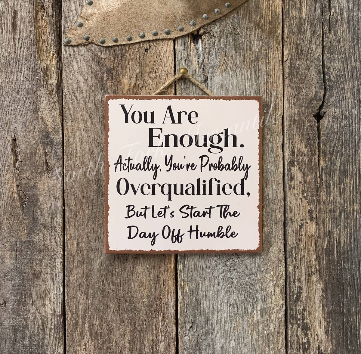 North Fork Mercantile - You Are Enough, Positive Affirmation
