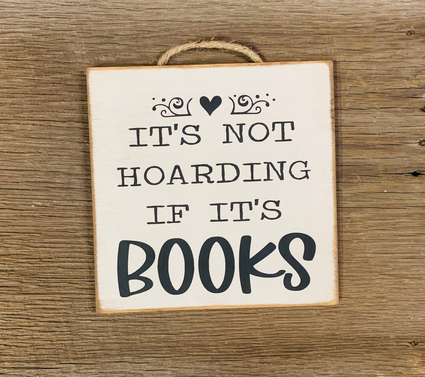 North Fork Mercantile - It's Not Hoarding If Its Books, Book Reader Gift