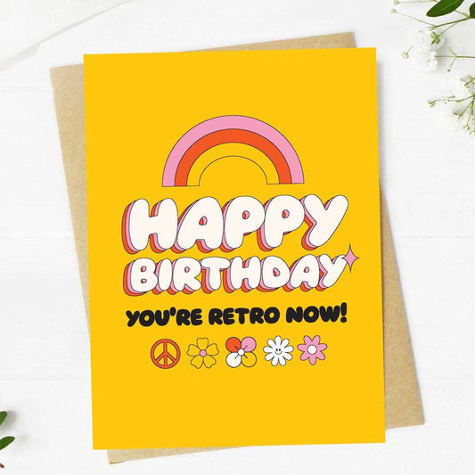 Big Moods - "Happy Birthday, You're Retro Now" Birthday Card