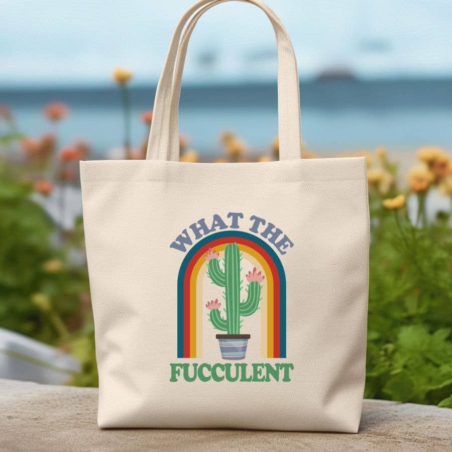 Sister Ray - What the Fucculent Gardening Canvas Tote Bag