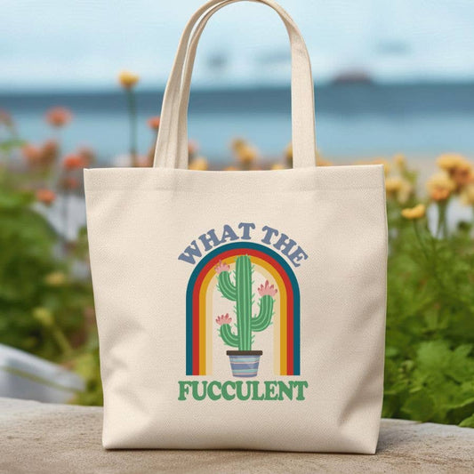 Sister Ray - What the Fucculent Gardening Canvas Tote Bag