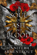 Simon & Schuster - Soul of Ash and Blood by Jennifer L. Armentrout
