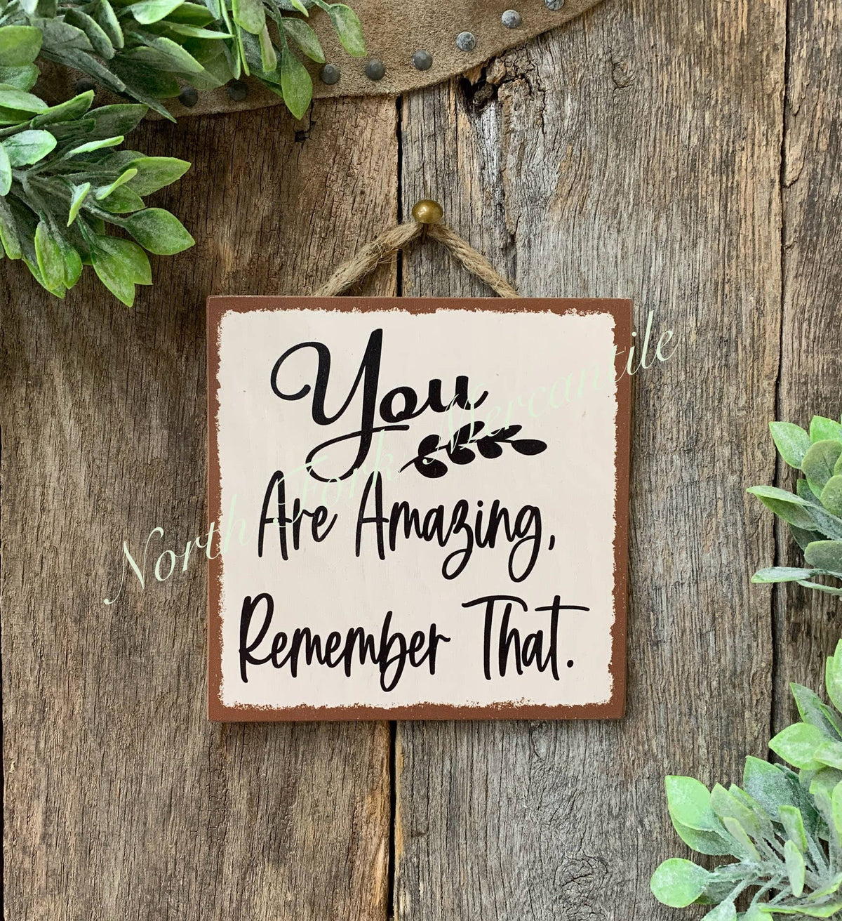 North Fork Mercantile - You Are Amazing Remember That, Classroom Decor