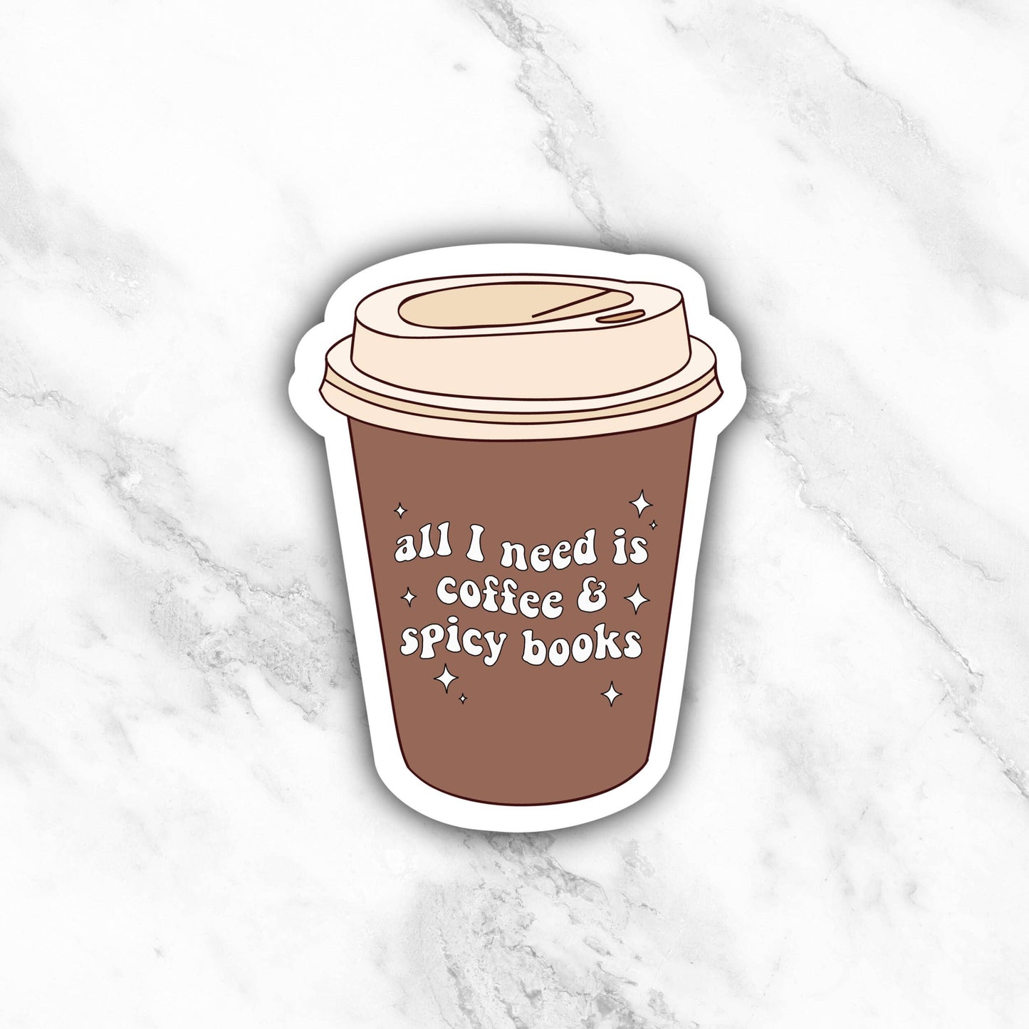 256 Craft Co - All I Need Is Coffee And Spicy Books Sticker