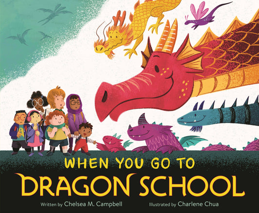 Macmillan Publishers - When You Go To Dragon School: