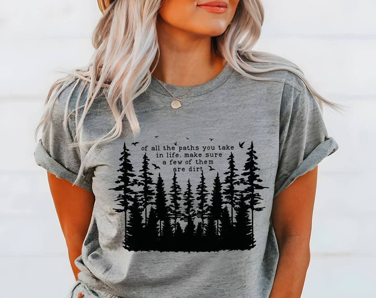 Sister Ray - Of All The Paths You Take In Life Positive Hiking T-Shirt