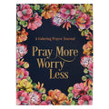 Christian Art Gifts - Worry Less, Pray More Prayer Journal SC