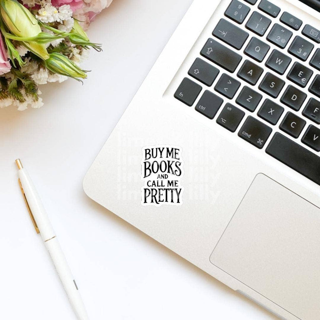 Limes & Lilly - Buy Me Books and Call Me Pretty Vinyl Sticker | Book Sticker
