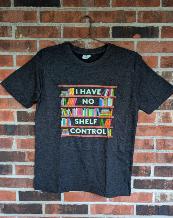 Short Sleeve T-Shirt "I Have no Shelf Control"