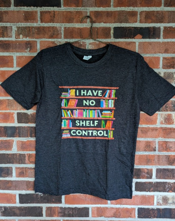 Short Sleeve T-Shirt "I Have no Shelf Control"