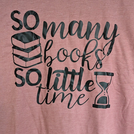 Short Sleeve T-Shirt "So Many Books so Little Time"