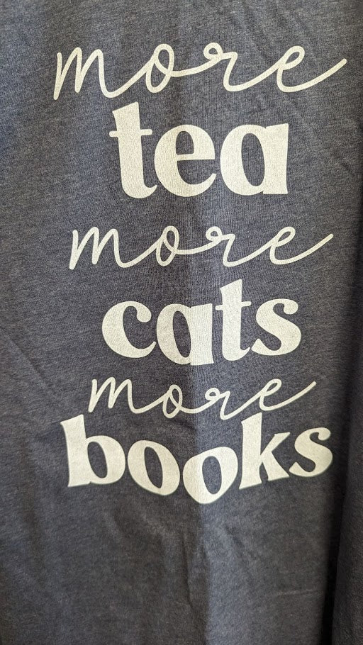 More Tea, Books and Cats T-shirt